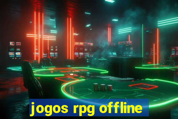 jogos rpg offline